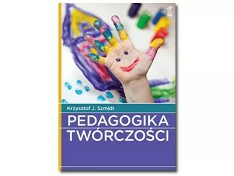 Pedagogika twórczości - Krzysztof J. Szmidt