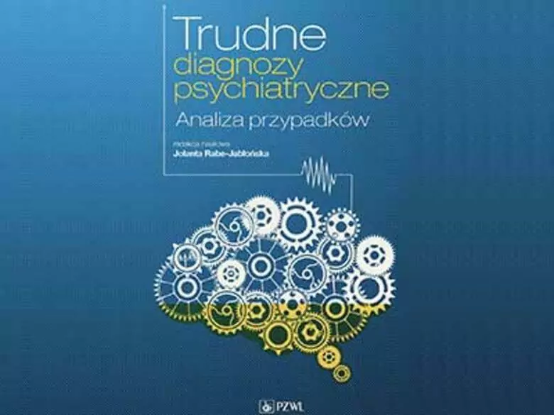 Trudne diagnozy psychiatryczne. Analiza przypadków. - Jolanta Rabe-Jabłońska